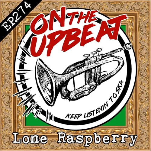 Lone Raspberry (EP.274) Podcast Por  arte de portada