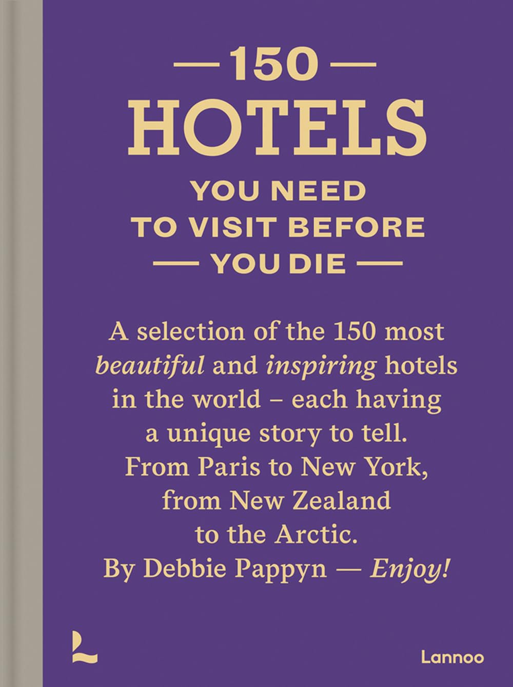 150 Hotels You Need To Visit Before You Die main image 1