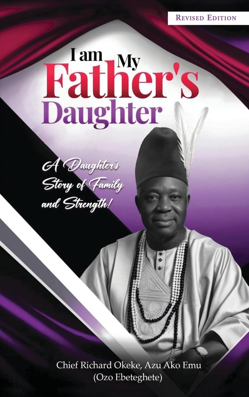 I Am My Father's Daughter: A Daughter's Story of Family and Strength