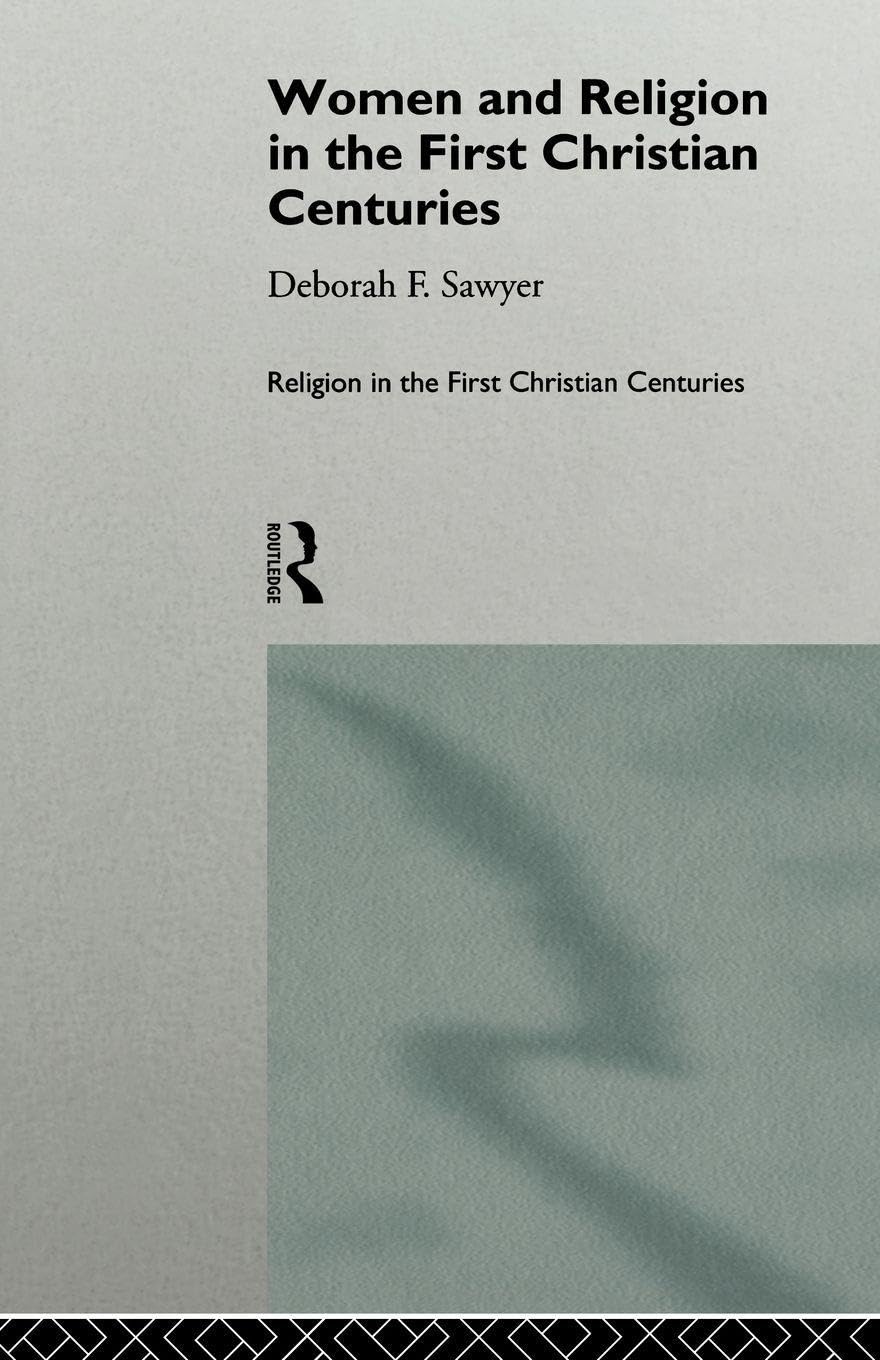 Women and Religion in the First Christian Centuries