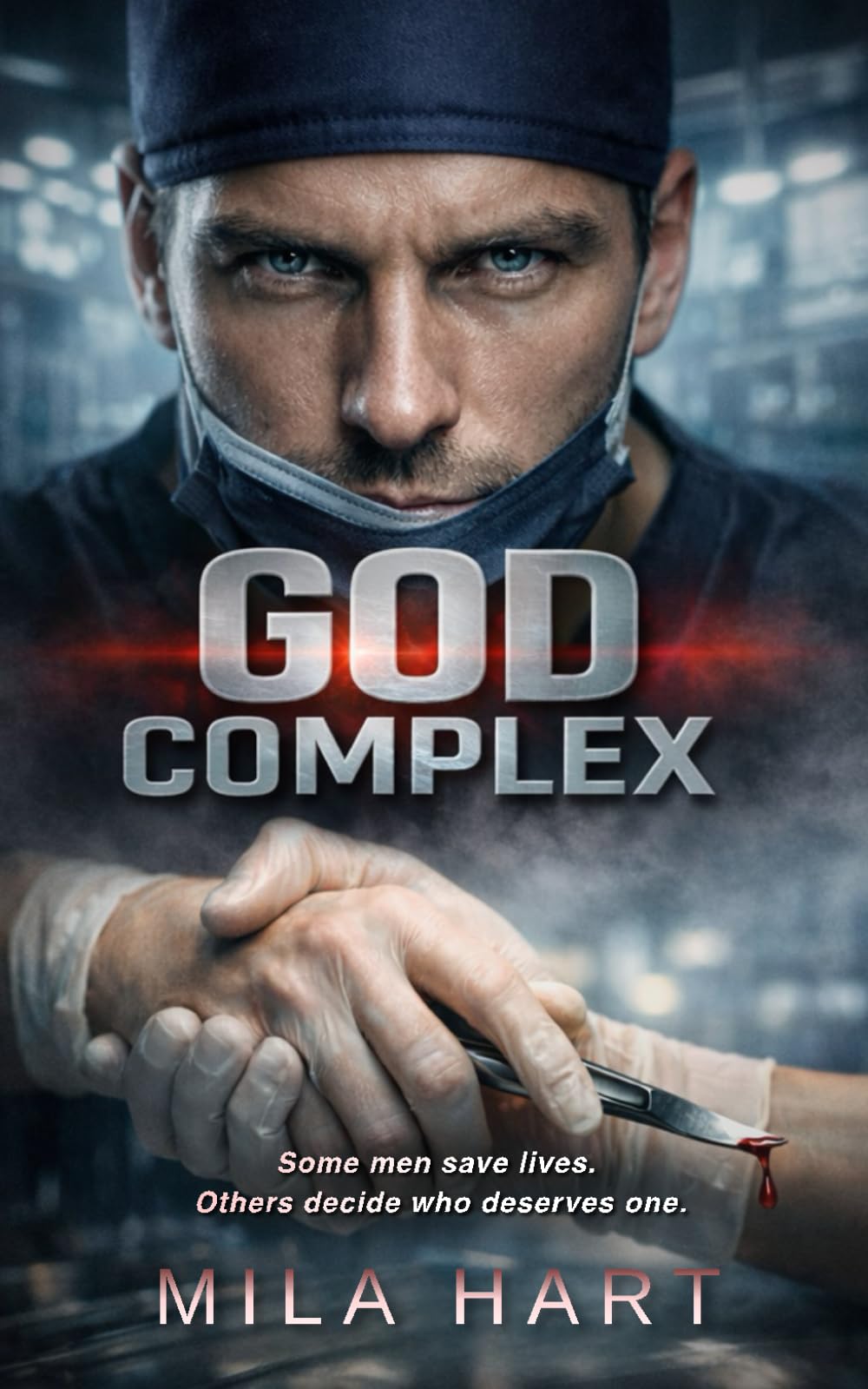 GOD COMPLEX: A Dark Medical Romance Thriller