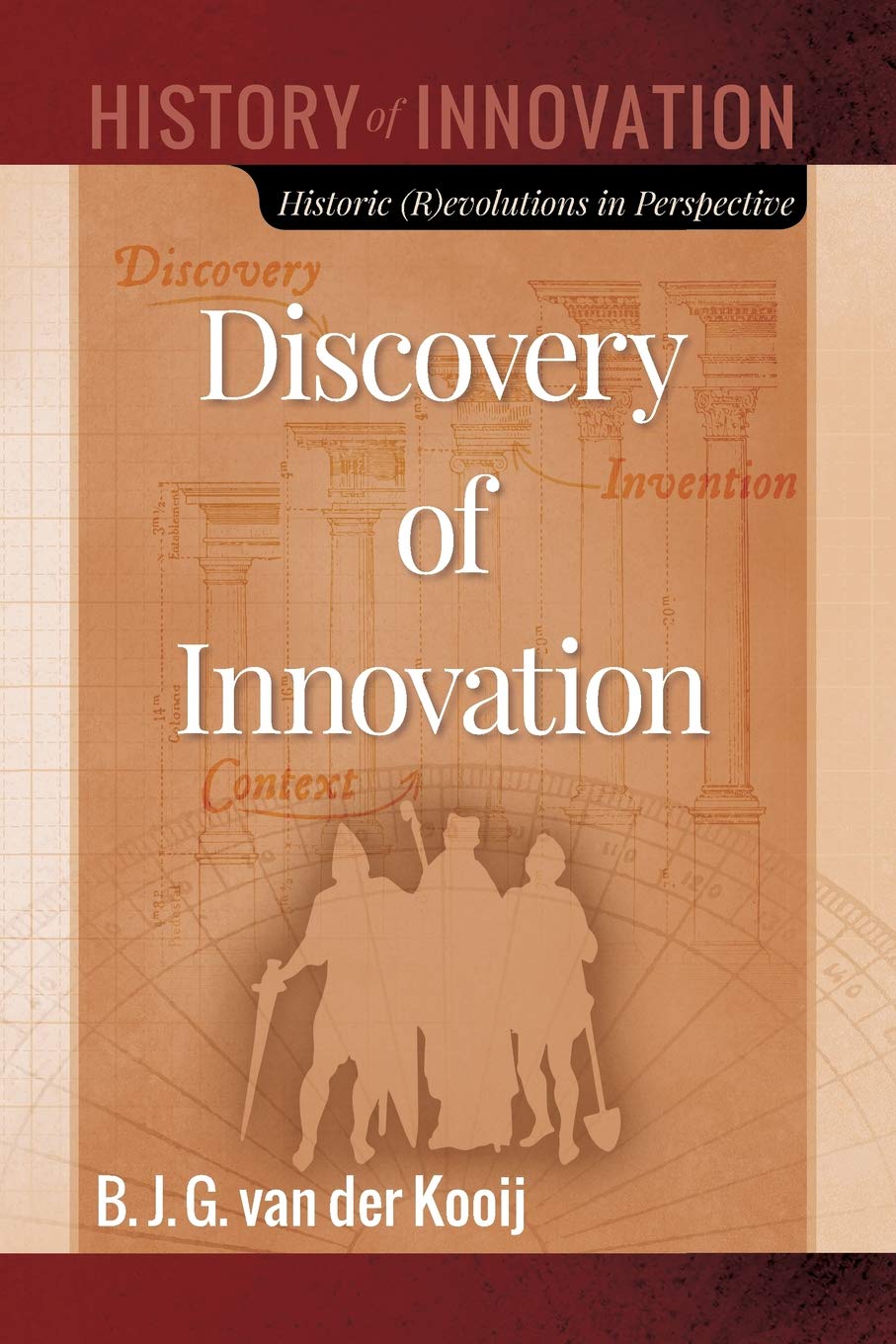 Discovery of Innovation: Historic (R)evolutions in Perspective: 2 (Deep History of Innovation)
