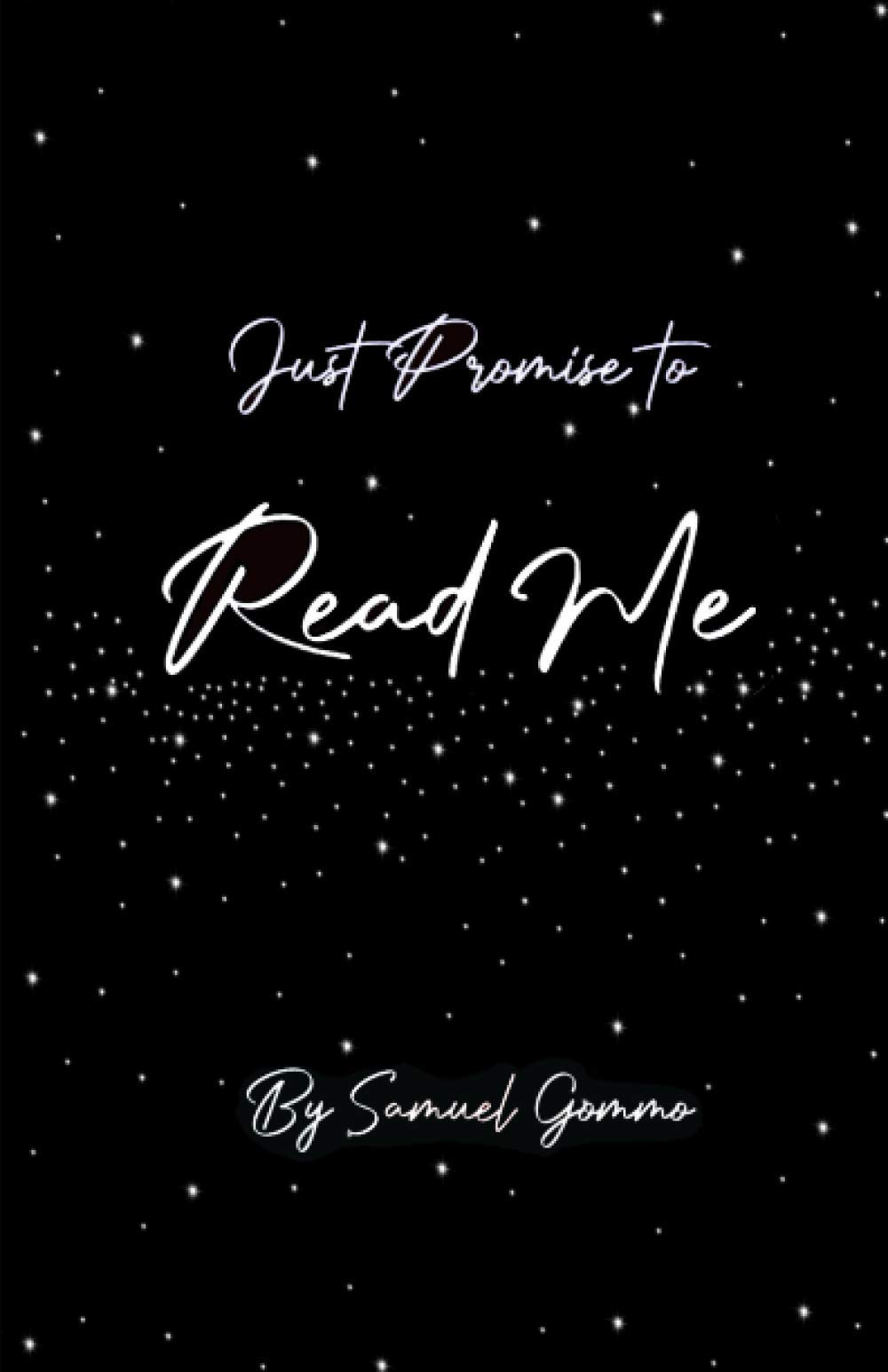 Just Promise to Read Me