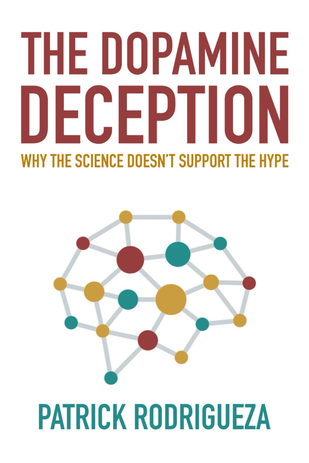 The Dopamine Deception: Why the Science Doesn’t Support the Hype