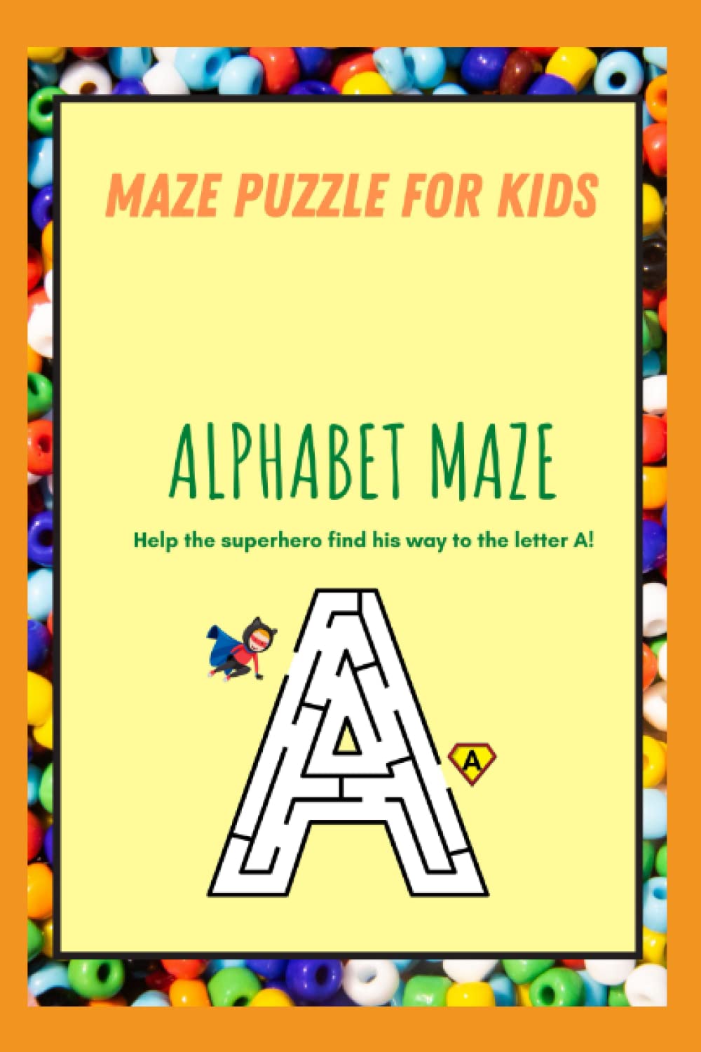 Saubi Superhero Uppercase Alphabet Maze Puzzle Worksheet for Kids | Learning and Fun Together for Kids | Kids Learning Material and Mind Developing Game