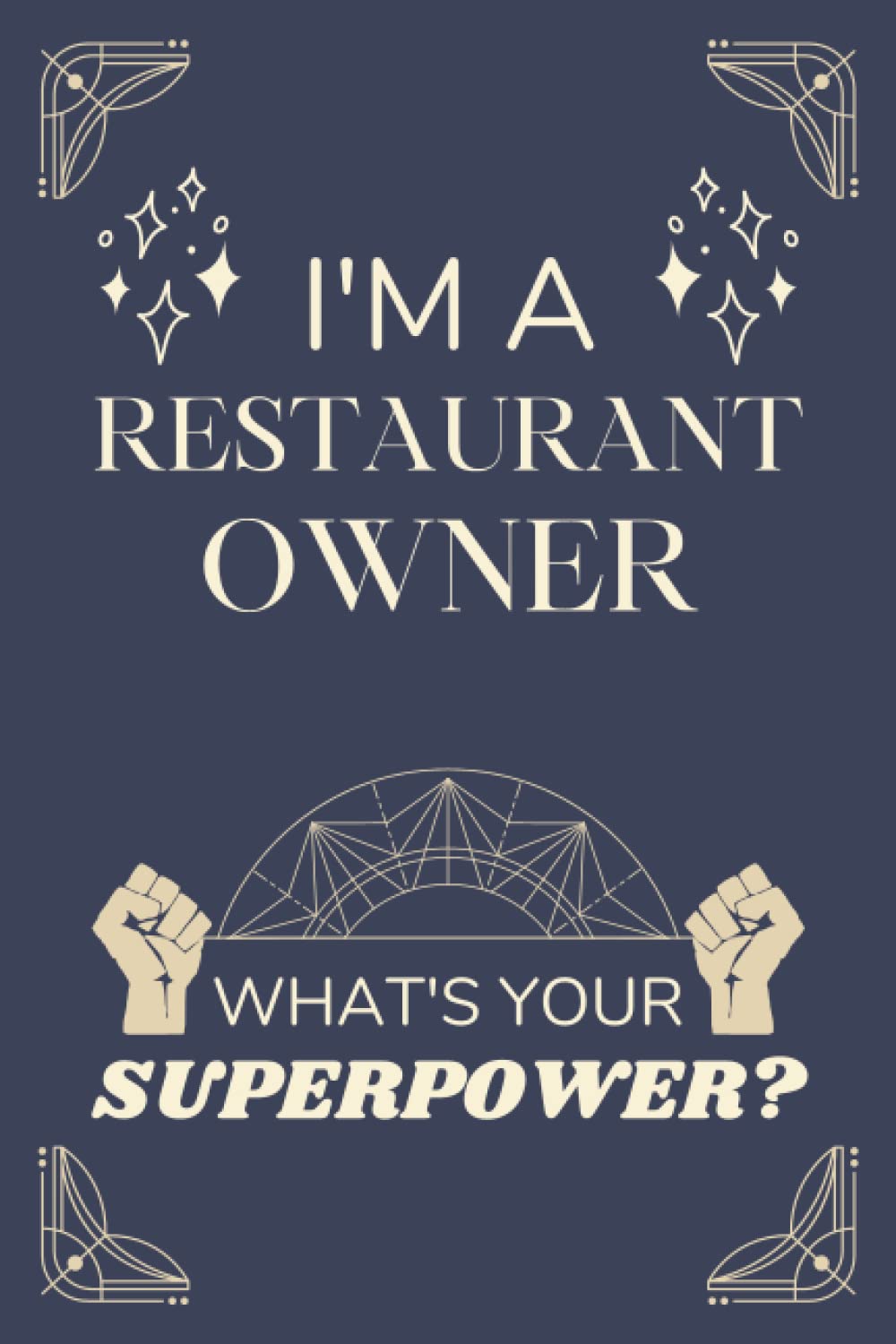 Restaurant Owner Gifts: Lined Blank Notebook Journal, a Funny and Appreciation Thank You Gift for Restaurant Owners to Write in