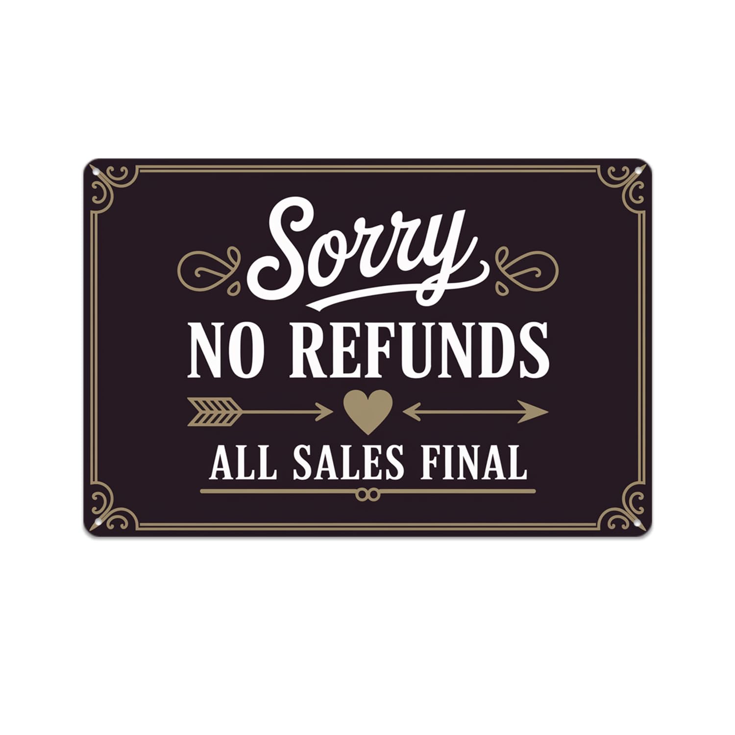 SMAZDFXX Vintage Sorry No Refunds All Sales Final Metal Sign print Aesthetic Room Decoration for Home Bedroom Kitchen Bar Dorm Bathroom Wall Decor 8 x 12 Inch