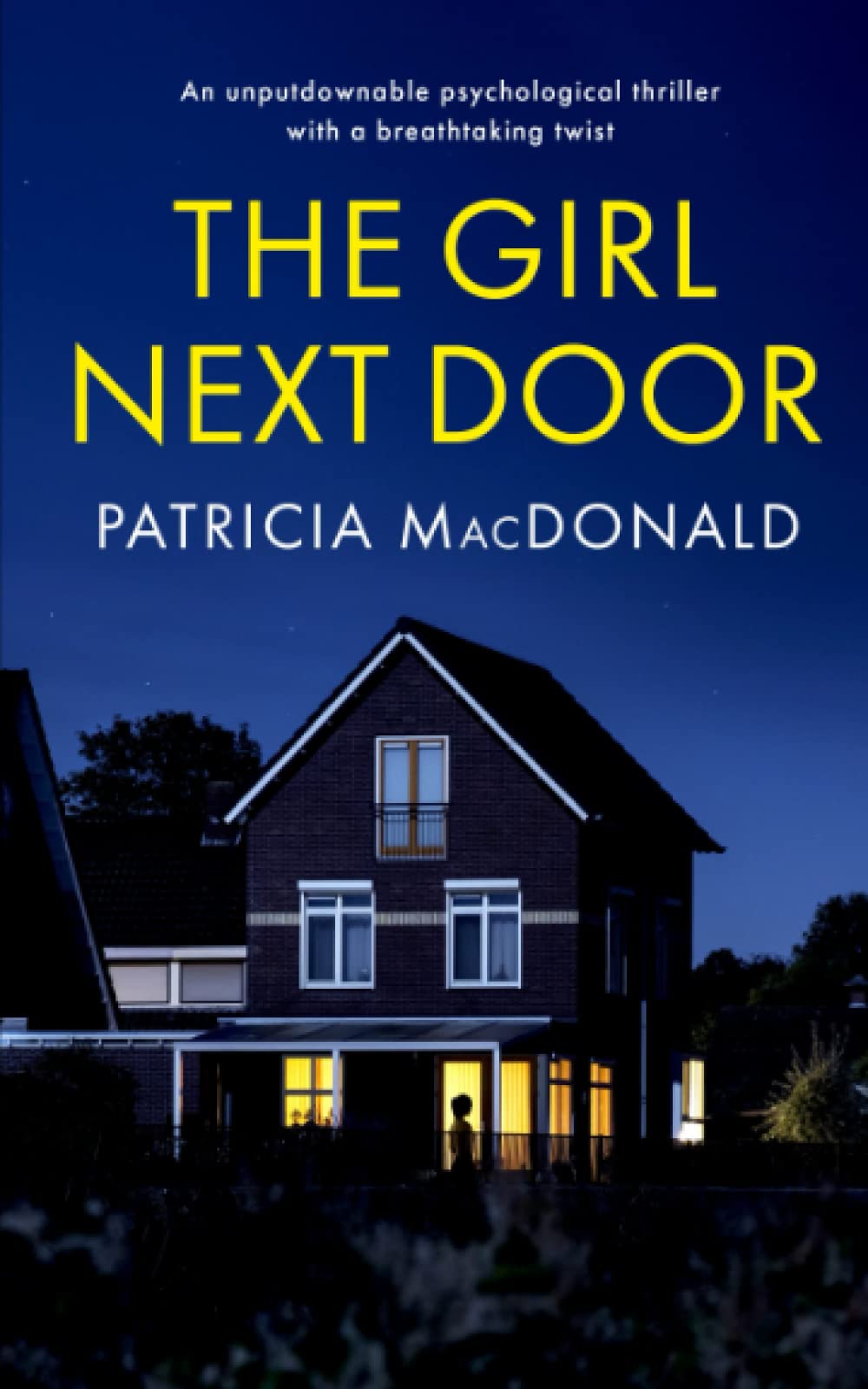 THE GIRL NEXT DOOR an unputdownable psychological thriller with a breathtaking twist (Totally Gripping Psychological Thrillers)