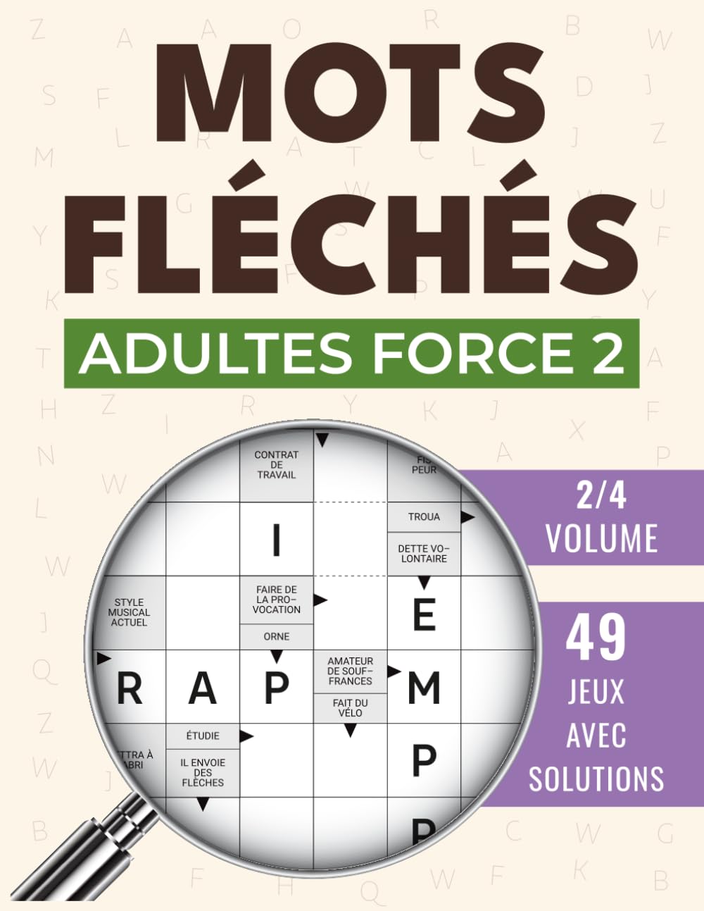 Mots Fléchés Adultes force 2: 49 défis stimulants pour entretenir la logique sereinement