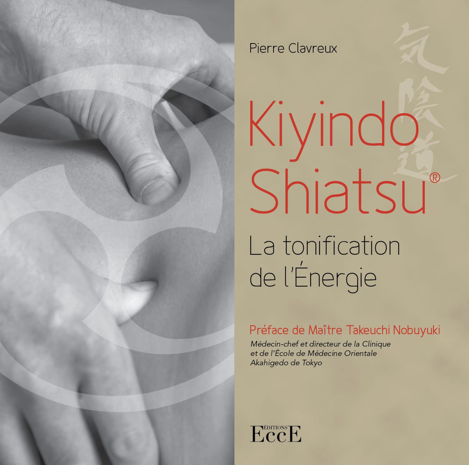 Amazon.fr - Kiyindo Shiatsu - La tonification de l'Energie