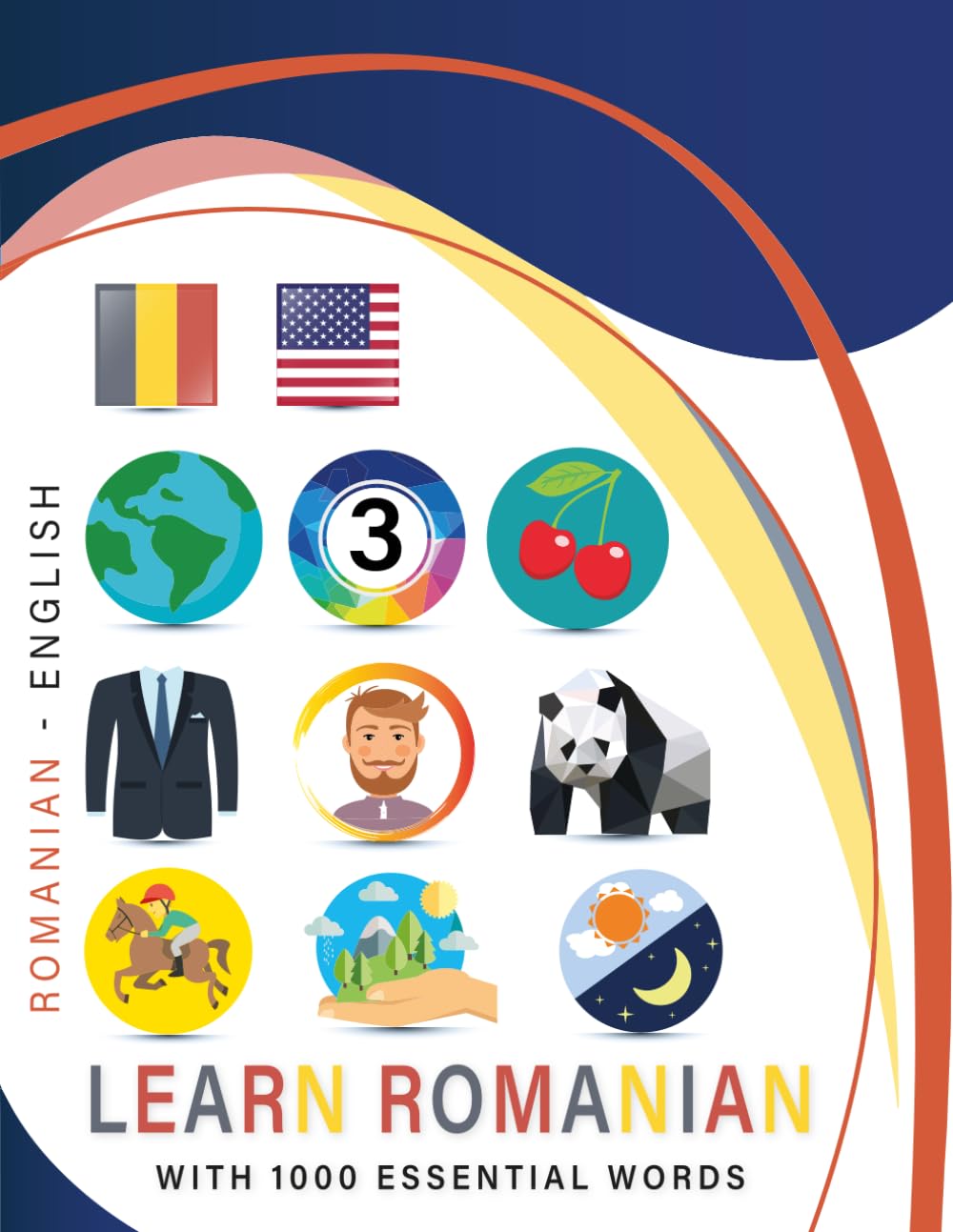 Learn Romanian with 1000 Essential Words: Bilingual Romanian - English Language Learning Book for Kids & Adults with Essential Vocabulary
