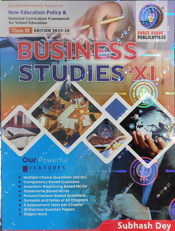 Business Studies Text book for class XI By Subhash Dey Based on CBSE AND NCERT, Edition 2025-26