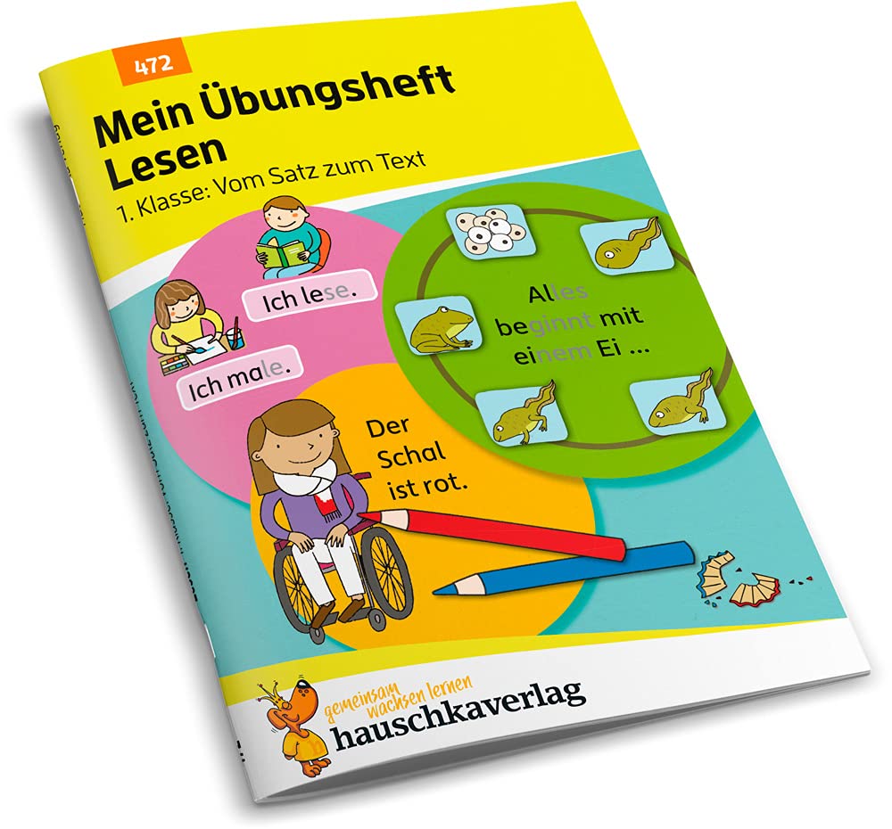 Mein Übungsheft Lesen – 1. Klasse: Vom Satz zum Text: Lese-Aufgaben mit Lösungen - Silben lesen lernen: 472