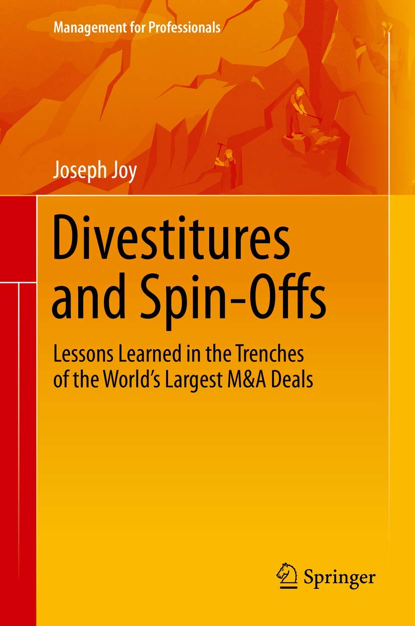 Buy Divestitures and Spin-Offs: Lessons Learned in the Trenches of the World’s Largest M&A Deals (Management for Professionals) — BookShops.in