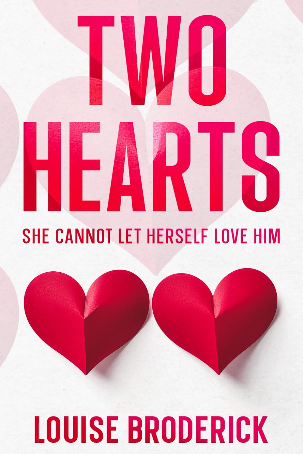 Two Hearts: She cannot love him