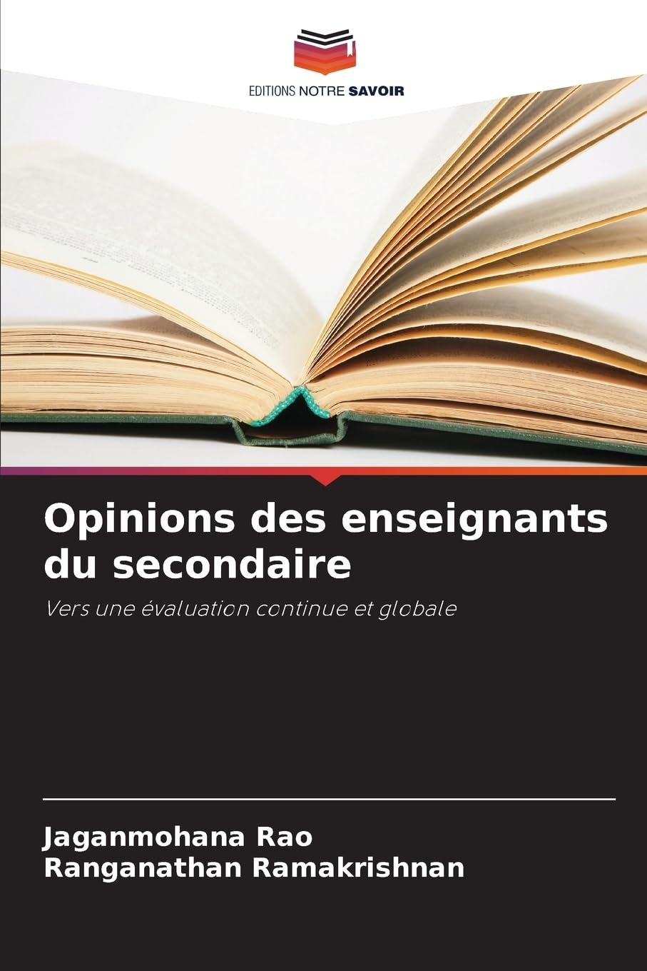 Opinions des enseignants du secondaire: Vers une évaluation continue et globale