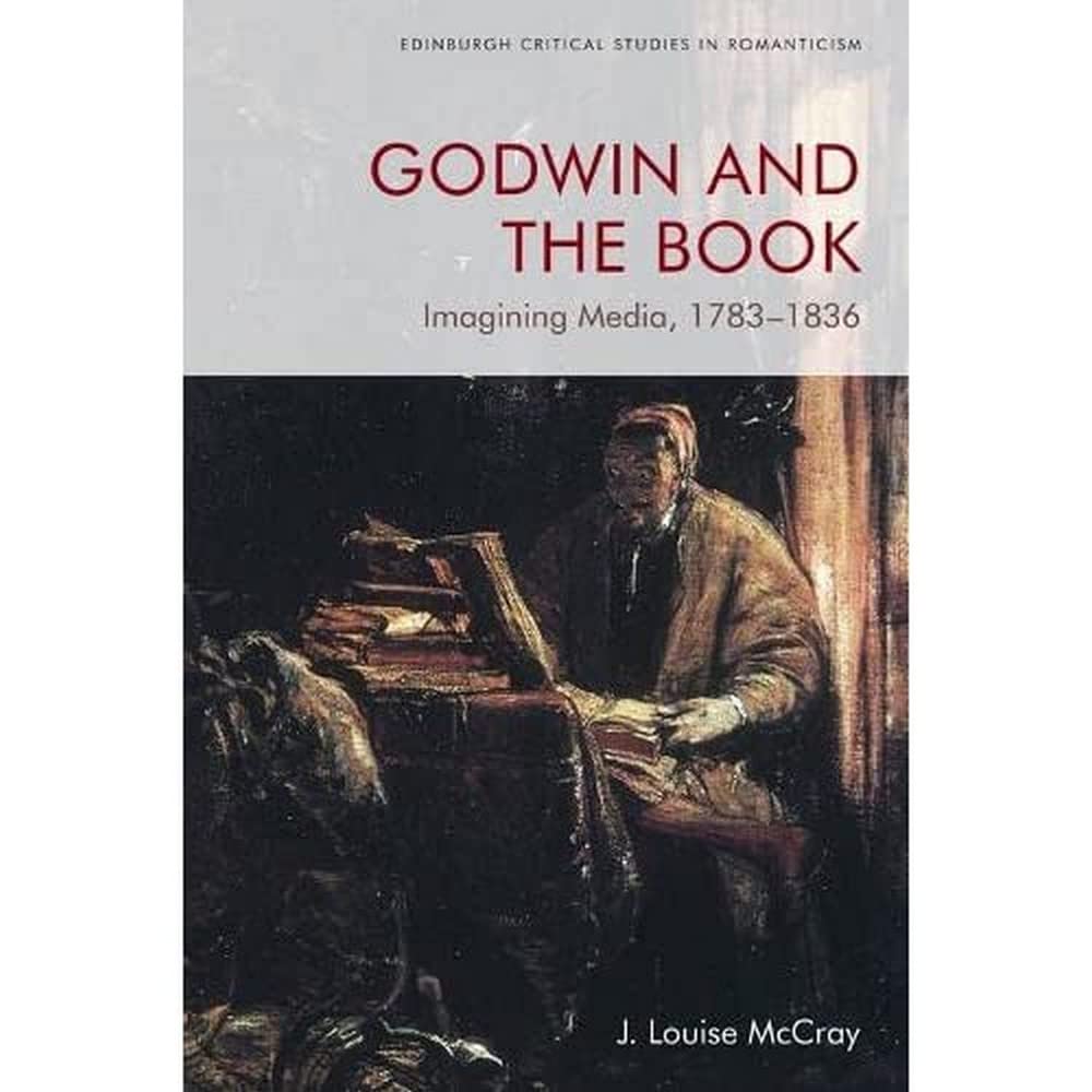 Godwin and the Book: Imagining Media, 1783-1836