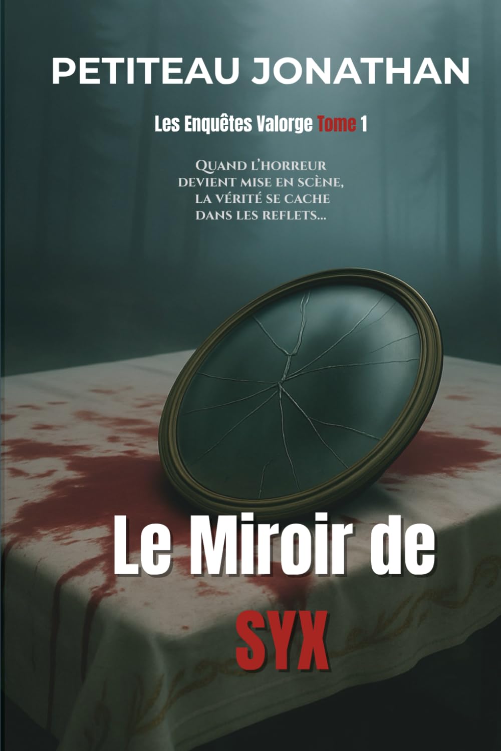 Le Miroir de SYX (Les Enquêtes Valorge)