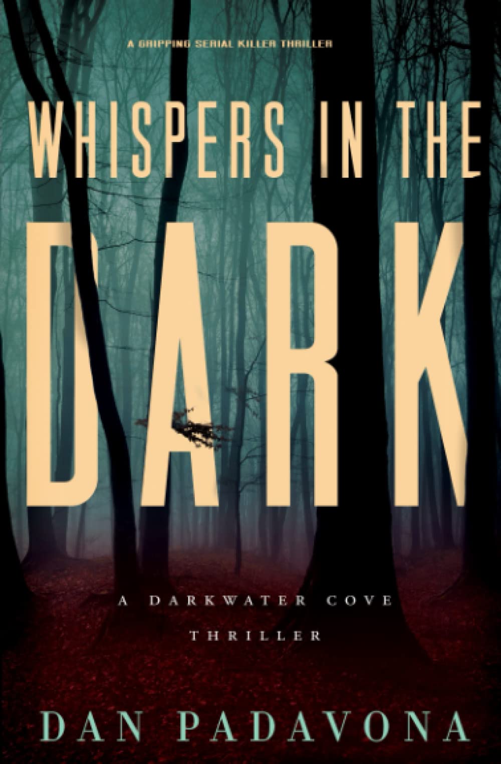 Whispers in the Dark: A Gripping Serial Killer Thriller (Dark Water Cove FBI Crime Mysteries)