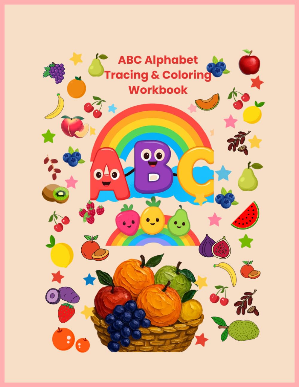 ABC Alphabet Tracing and Coloring Workbook for Kids: Fun Letter Tracing and Handwriting Practice for Preschool and Kindergarten
