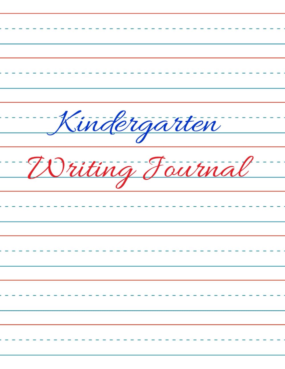 Kindergarten Writing Journal: Kindergarten Handwriting Practice Paper ABC (Kids Learning Skills In English)