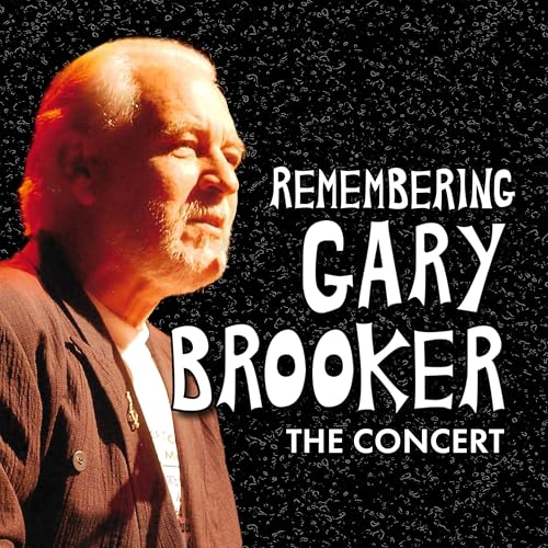 Remembering Gary Brooker: The Concert / Various Remembering Gary Brooker: The Concert / Various