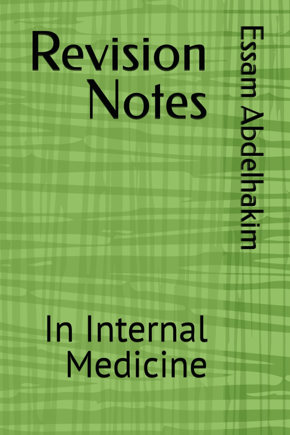 Revision Notes: In Internal Medicine