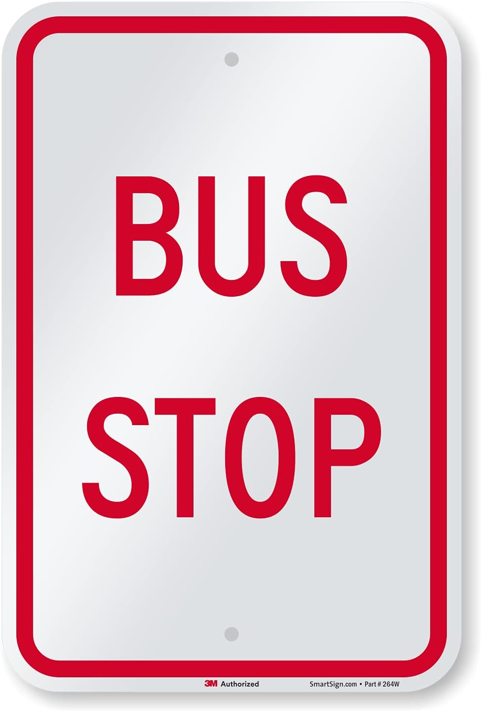 "Bus Stop" Sign By SmartSign | 12" x 18" 3M Engineer Grade Reflective Aluminum