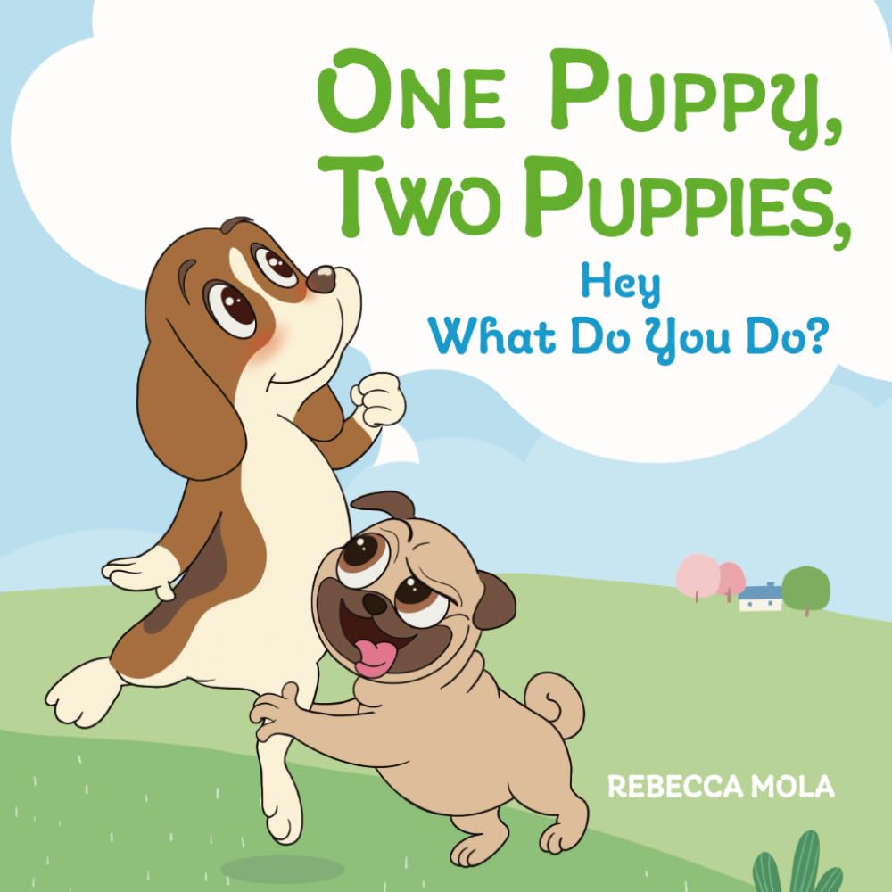 One Puppy, Two Puppies, Hey What Do You Do?