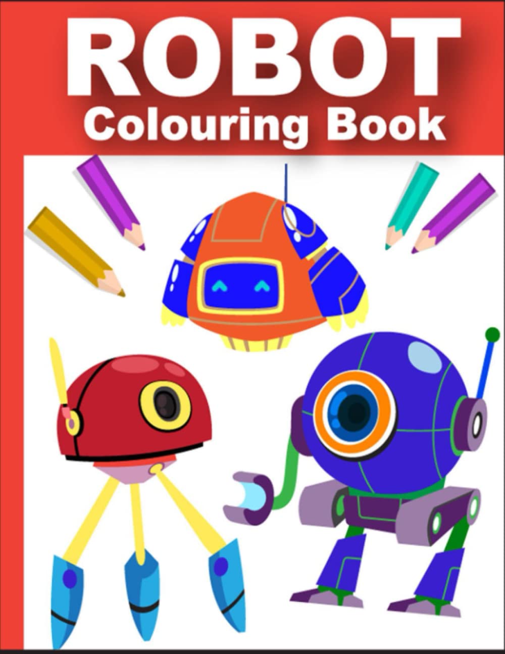 Robot Colouring Book: Fun for Kid & Toddlers
