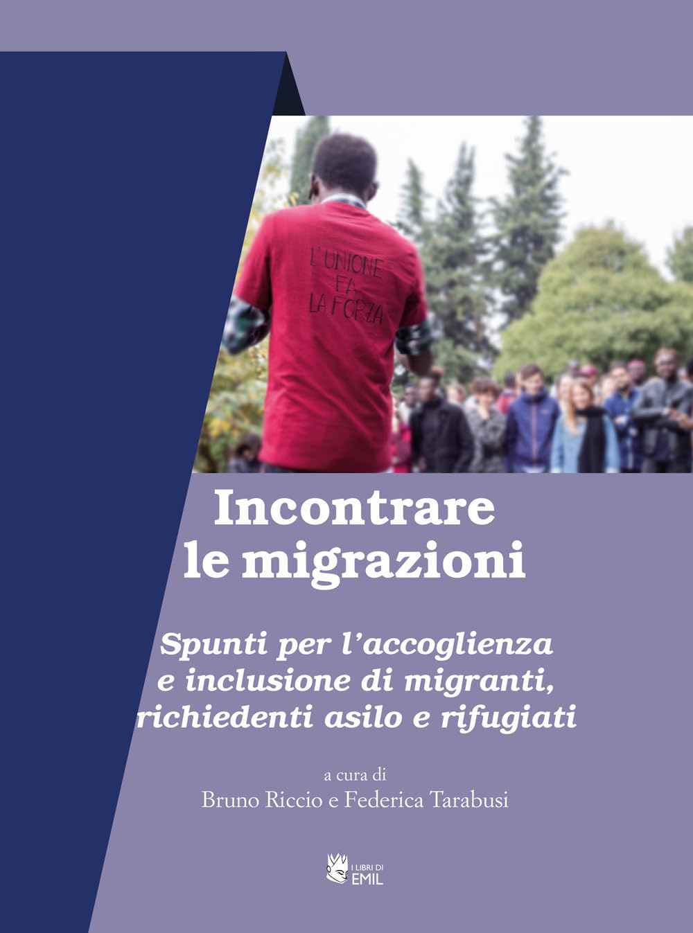 Incontrare Le Migrazioni. Spunti Per L’Accoglienza E Inclusione Di Migranti, Richiedenti Asilo E Rifugiati - 4