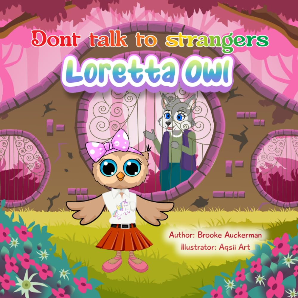 Don't Talk to Strangers, Loretta Owl, A Lesson in Stranger Danger