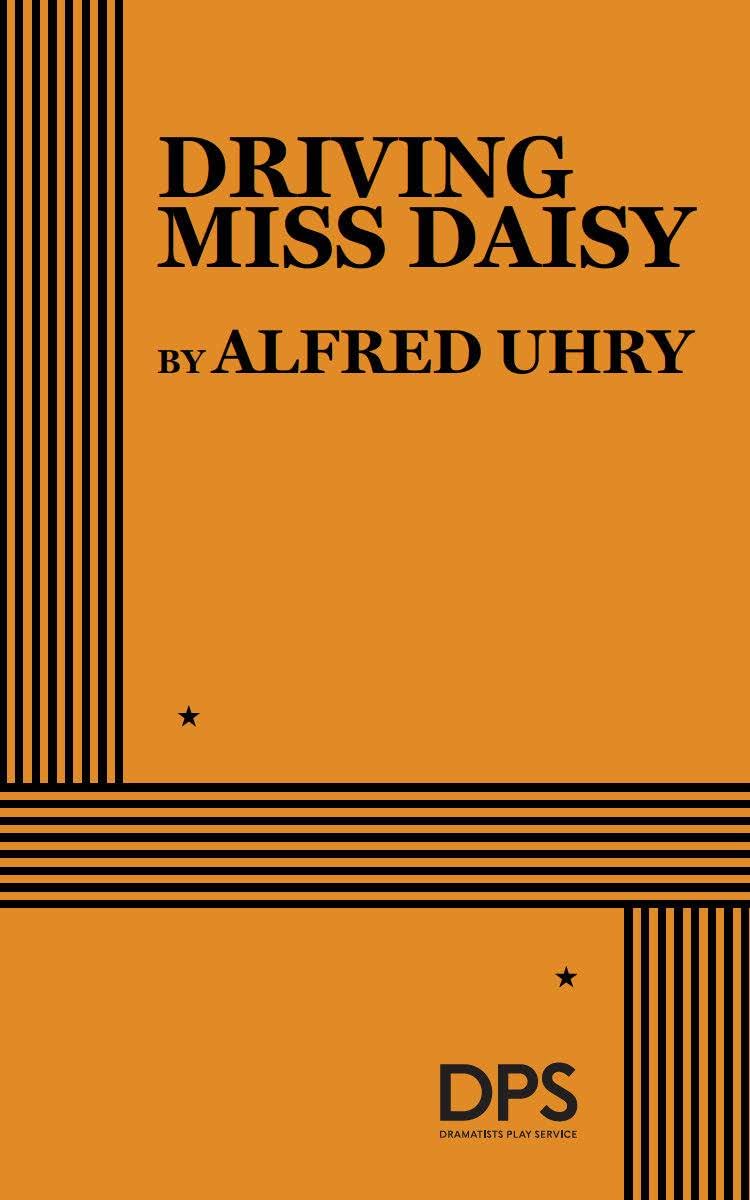 Driving Miss Daisy by Alfred Uhry (Paperback, 2002)