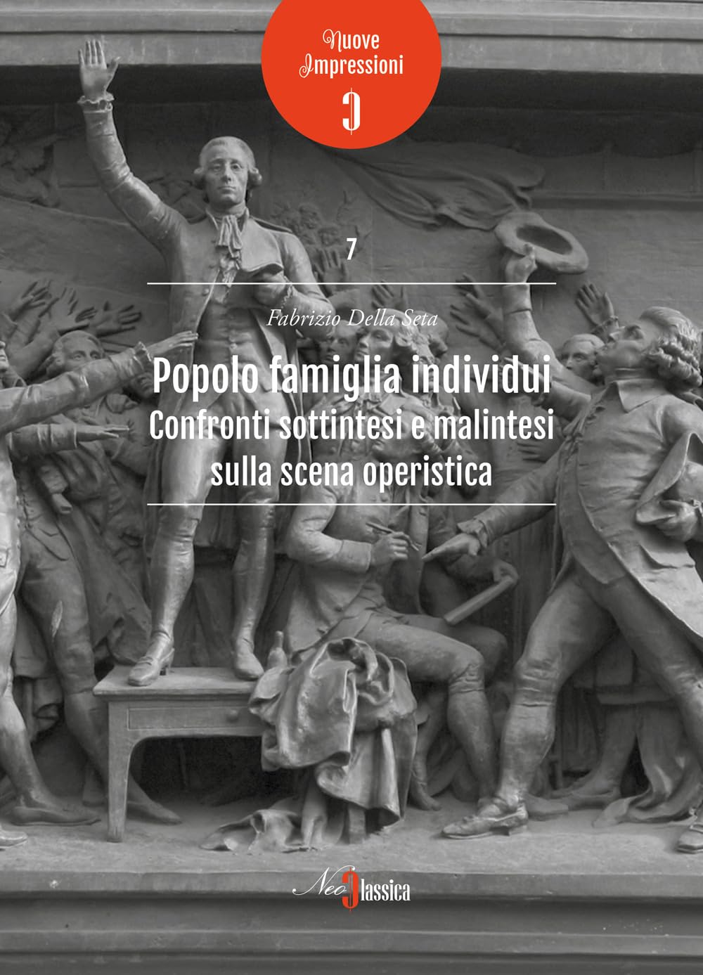 Popolo Famiglia Individui. Confronti Sottintesi E Malintesi Sulla Scena Operistica - 4