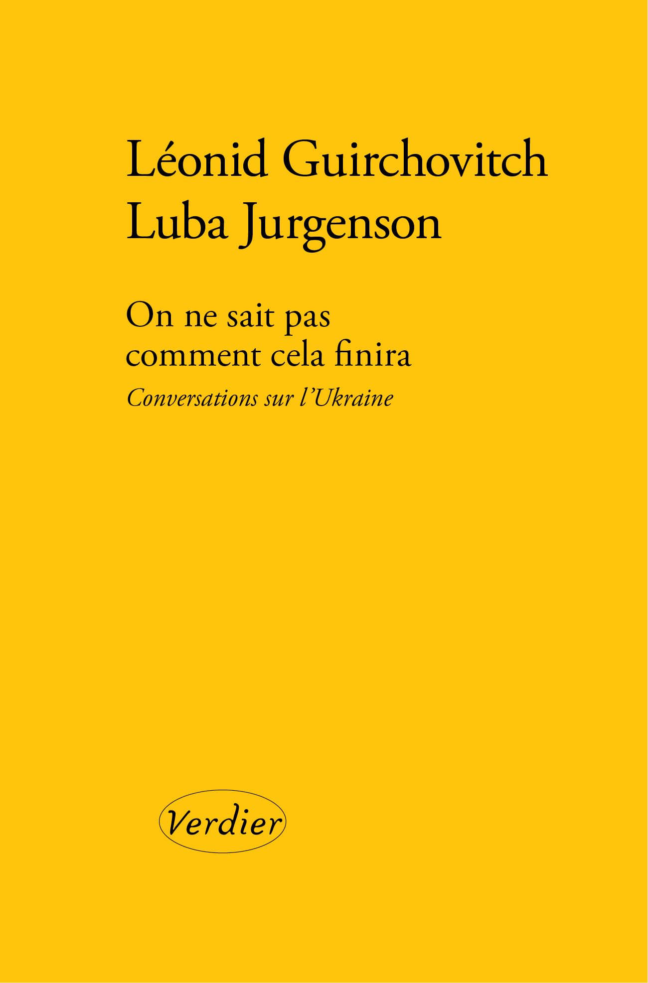 On ne sait pas comment cela finira: Conversations sur l'Ukraine