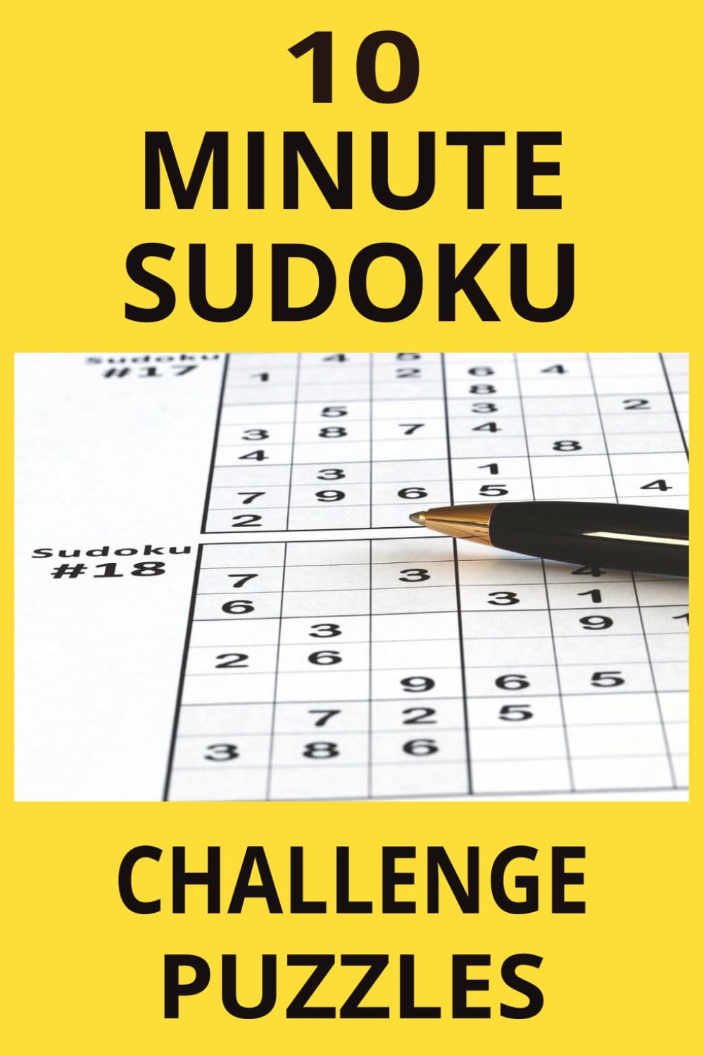 10 minute sudoku challenge: Daily 10 Minute Brain Boosting Puzzle Book