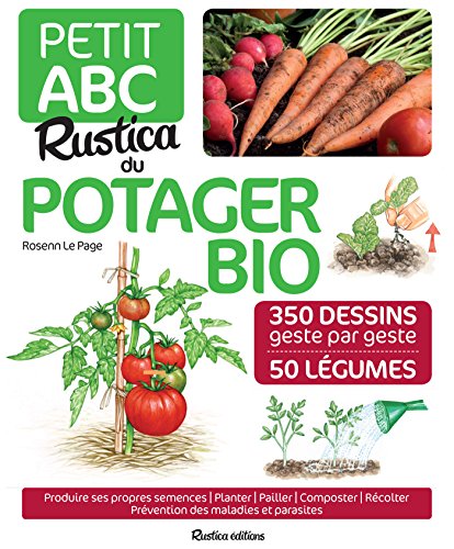 Télécharger Petit ABC Rustica du potager bio (Les petits ABC) Livre eBook France