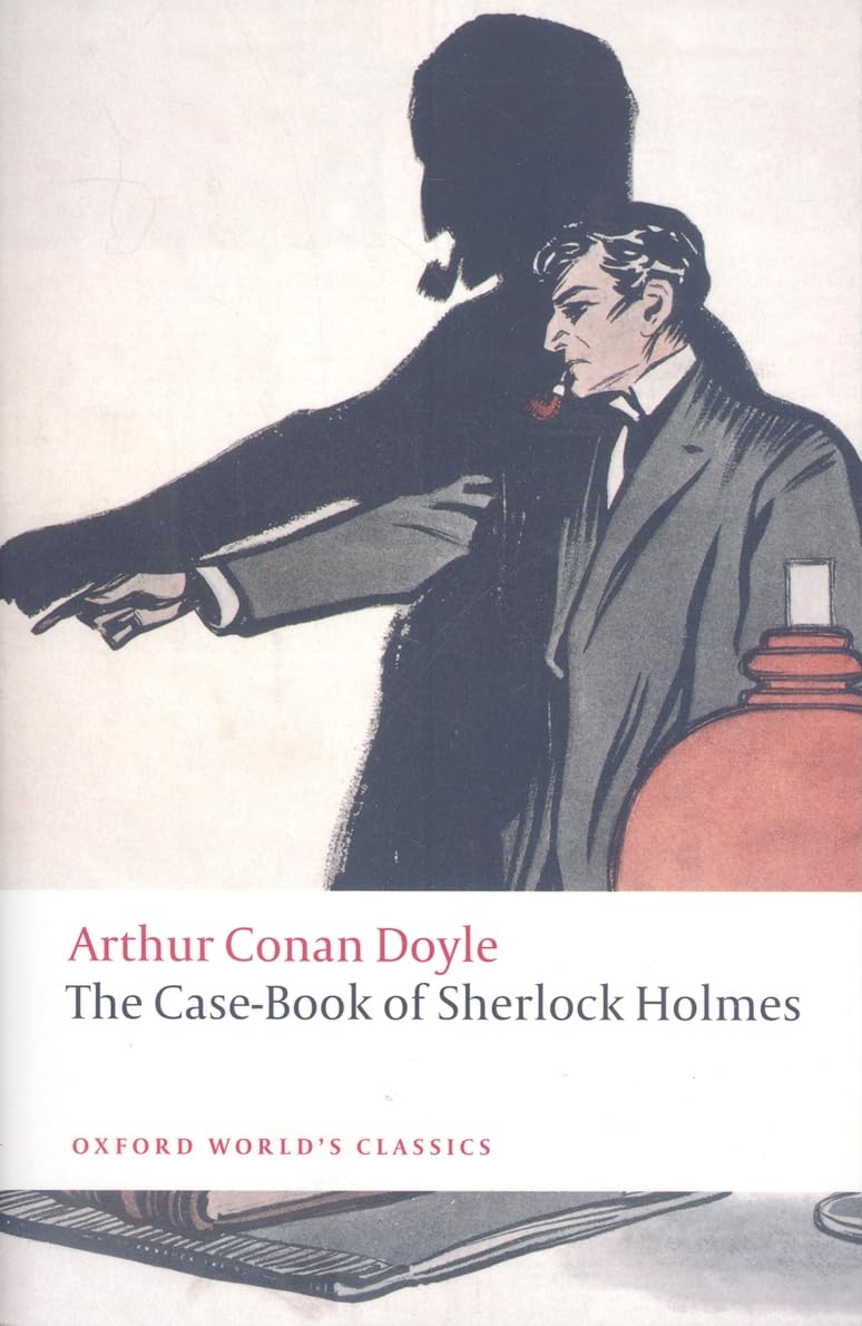 The Case-Book of Sherlock Holmes by Sir Arthur Conan Doyle (Paperback Book)