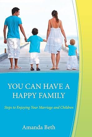 You Can Have a Happy Family