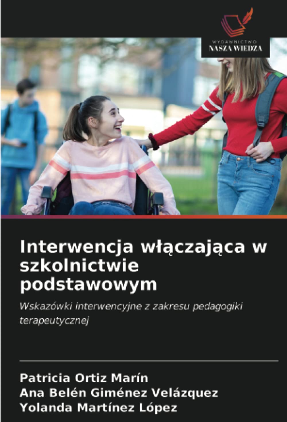 Interwencja w¿¿czaj¿ca w szkolnictwie podstawowym: Wskazówki interwencyjne z zakresu pedagogiki terapeutycznej