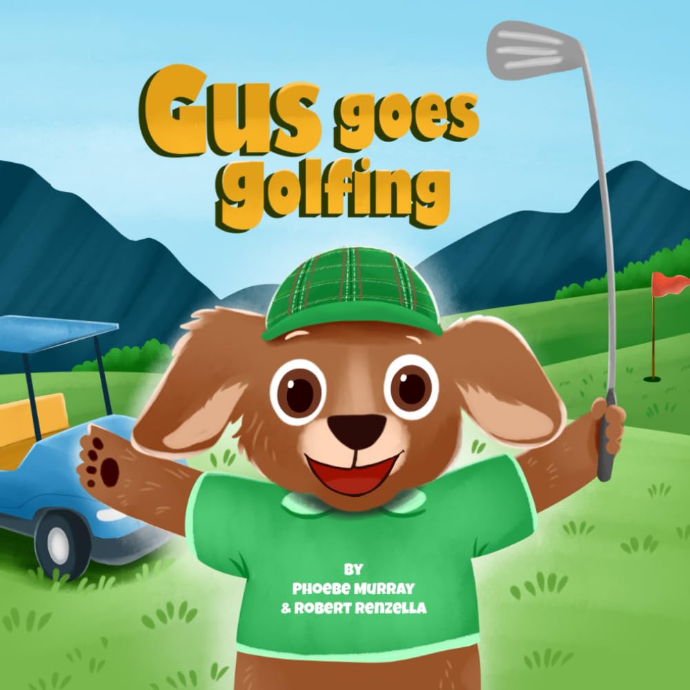 Gus Goes Golfing: An Australian Golfing Adventure!