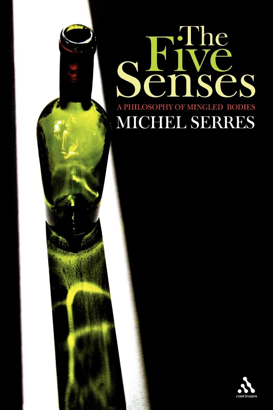 The Five Senses: A Philosophy of Mingled Bodies,Michel Serres