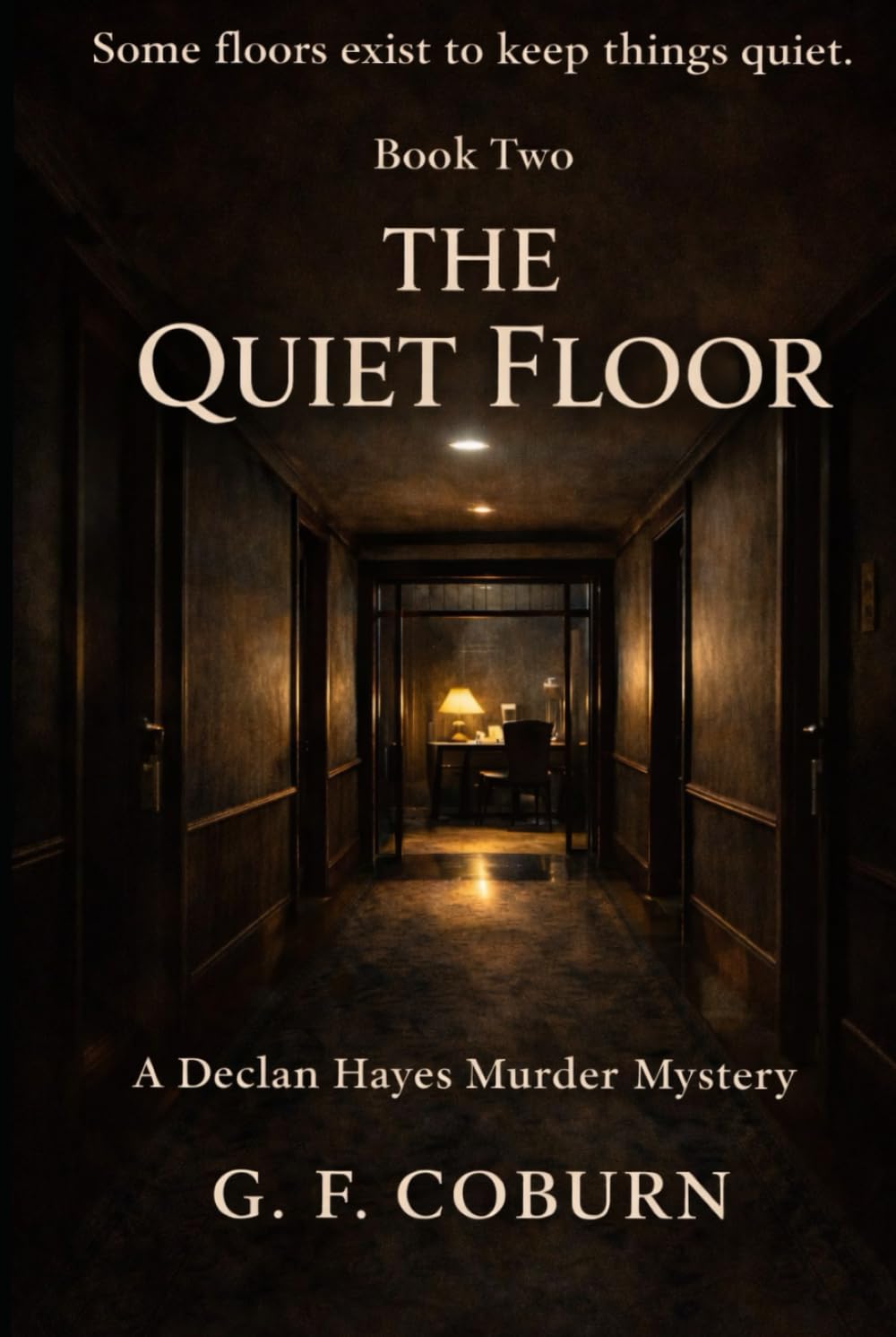 The Quiet Floor: A Declan Hayes Murder Mystery