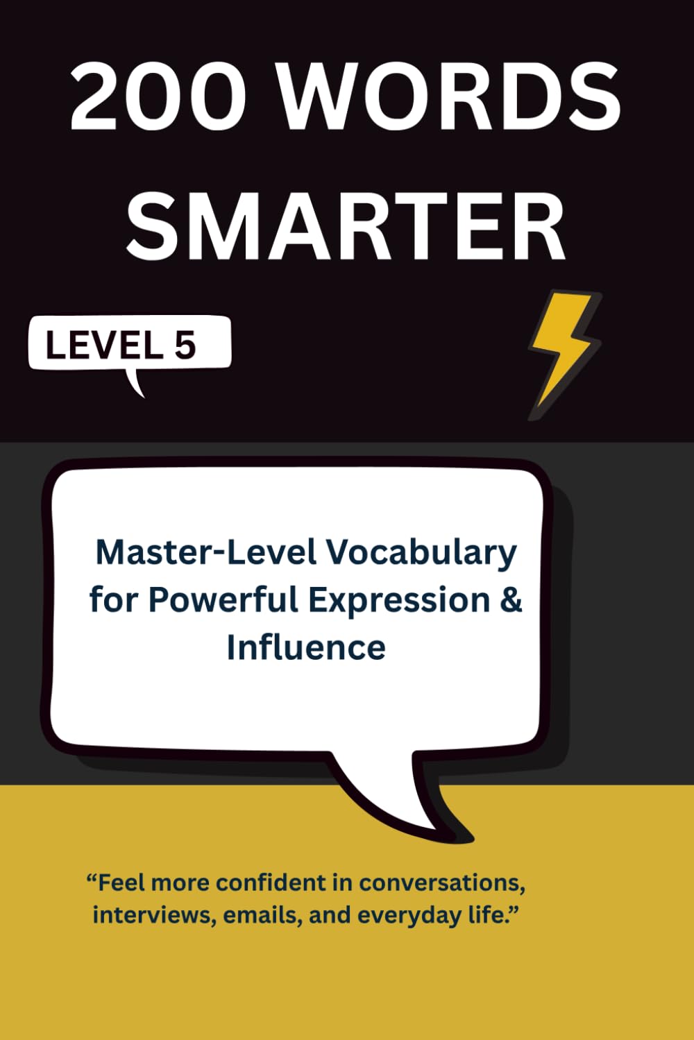 200 WORDS SMARTER: Master-Level Vocabulary for Powerful Expression & Influence - Level 5 (Intelligent Words)