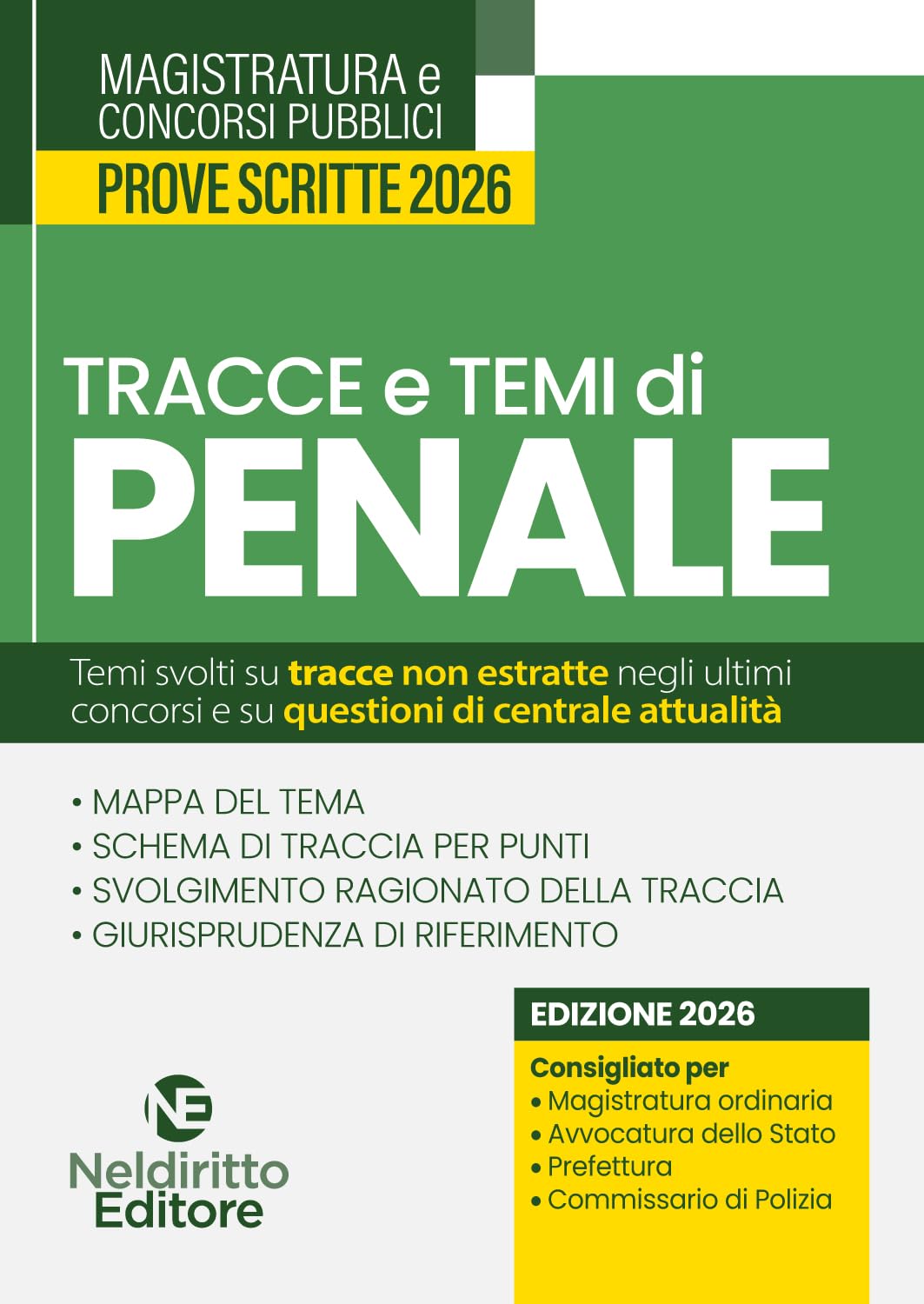 Tracce e temi di diritto penale 2026. Per il concorso in magistratura e per i concorsi superiori