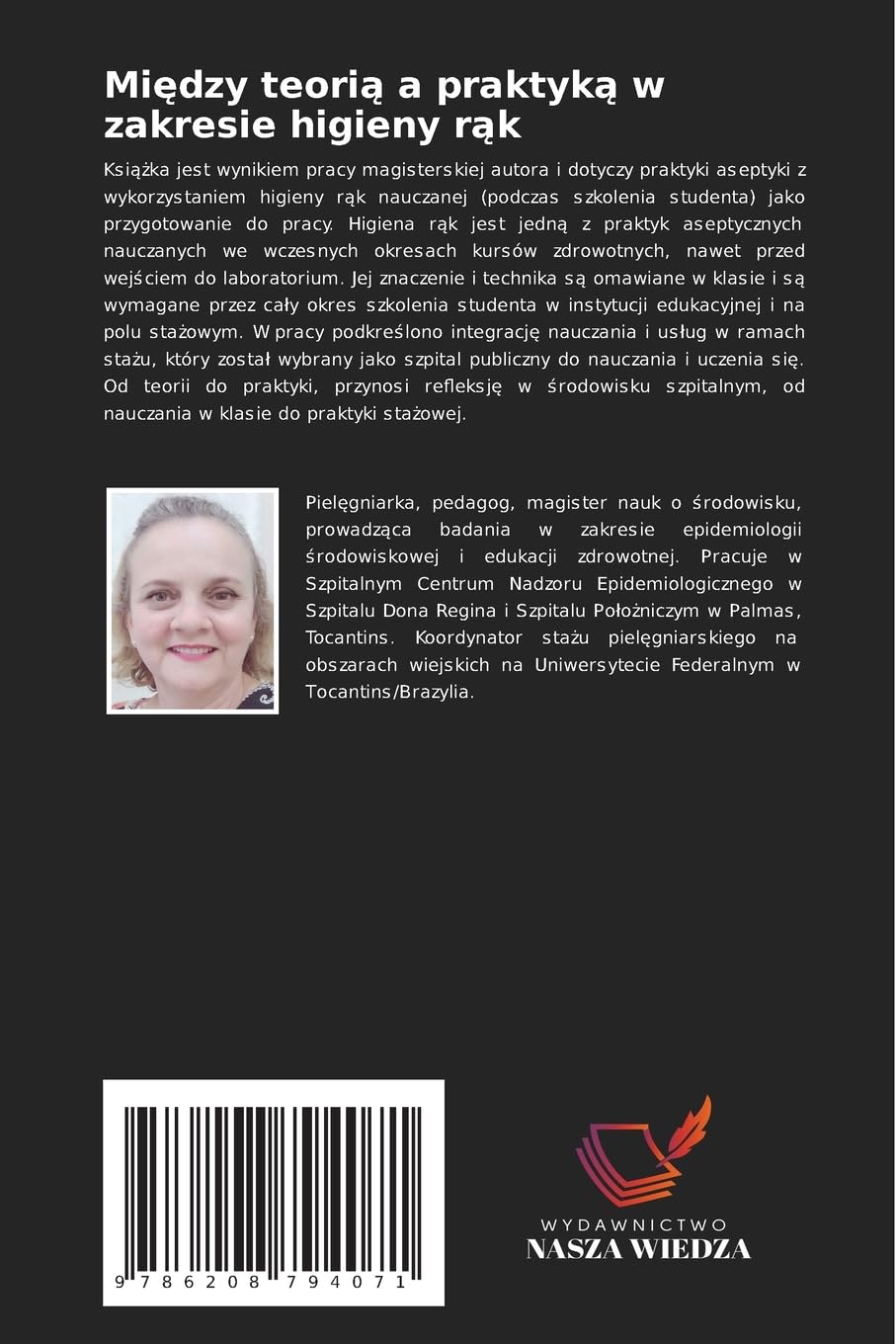 Między teorią a praktyką w zakresie higieny rąk: Praktyka aseptyki wykorzystuj¿ca dezynfekcj¿ r¿k jako przygotowanie do pracy