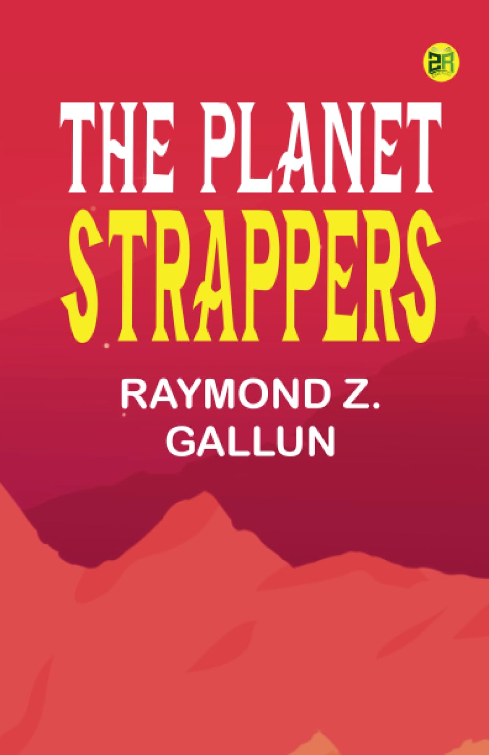 The Planet Strappers