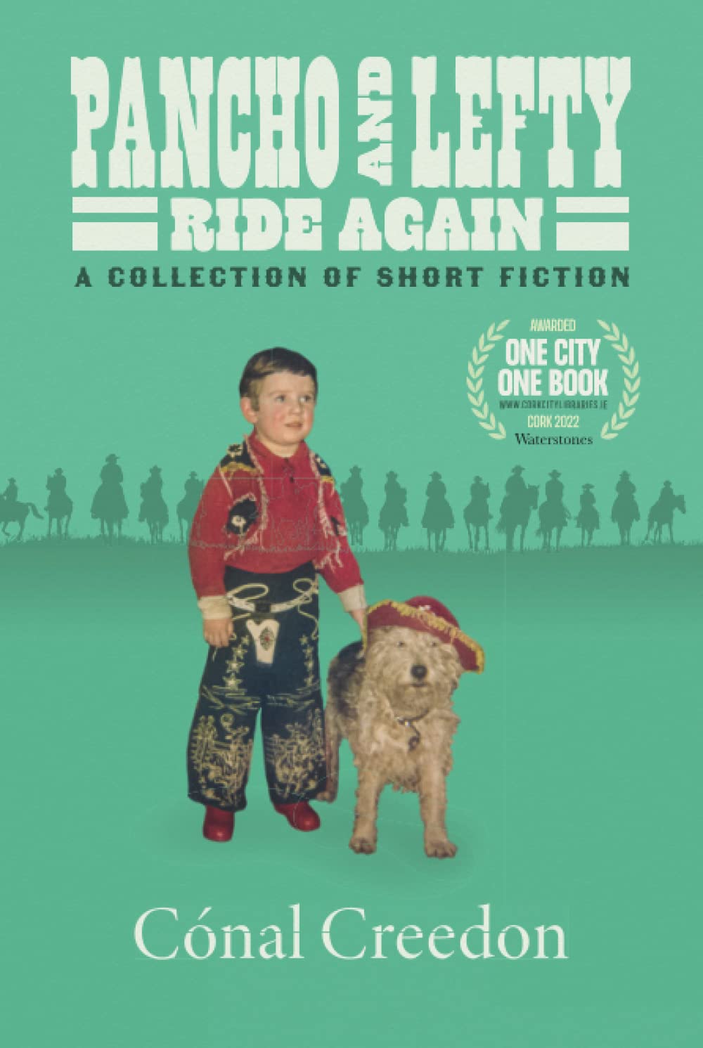 Pancho and Lefty Ride Again Creedon, Cónal 9781739918019