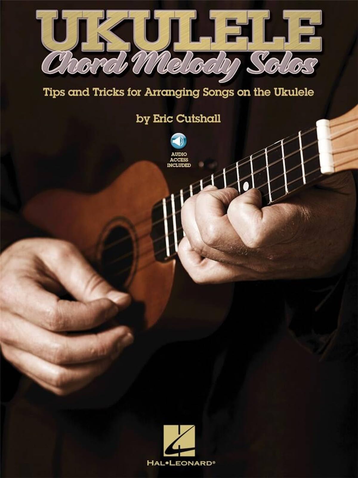 Cutshall Eric Ukulele Chord Melody Solos Uke Book/CD. Cutshall 9781458418531**