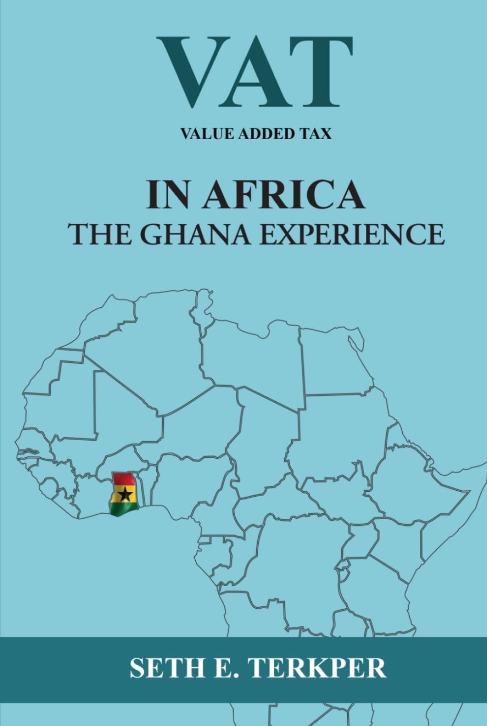 Value Added Tax in Africa The Ghana Experience